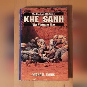 VTG Khe Sanh by Michael Ewing (1987) ILLUSTRATED HISTORY OF VIETNAM WAR HC/DJ